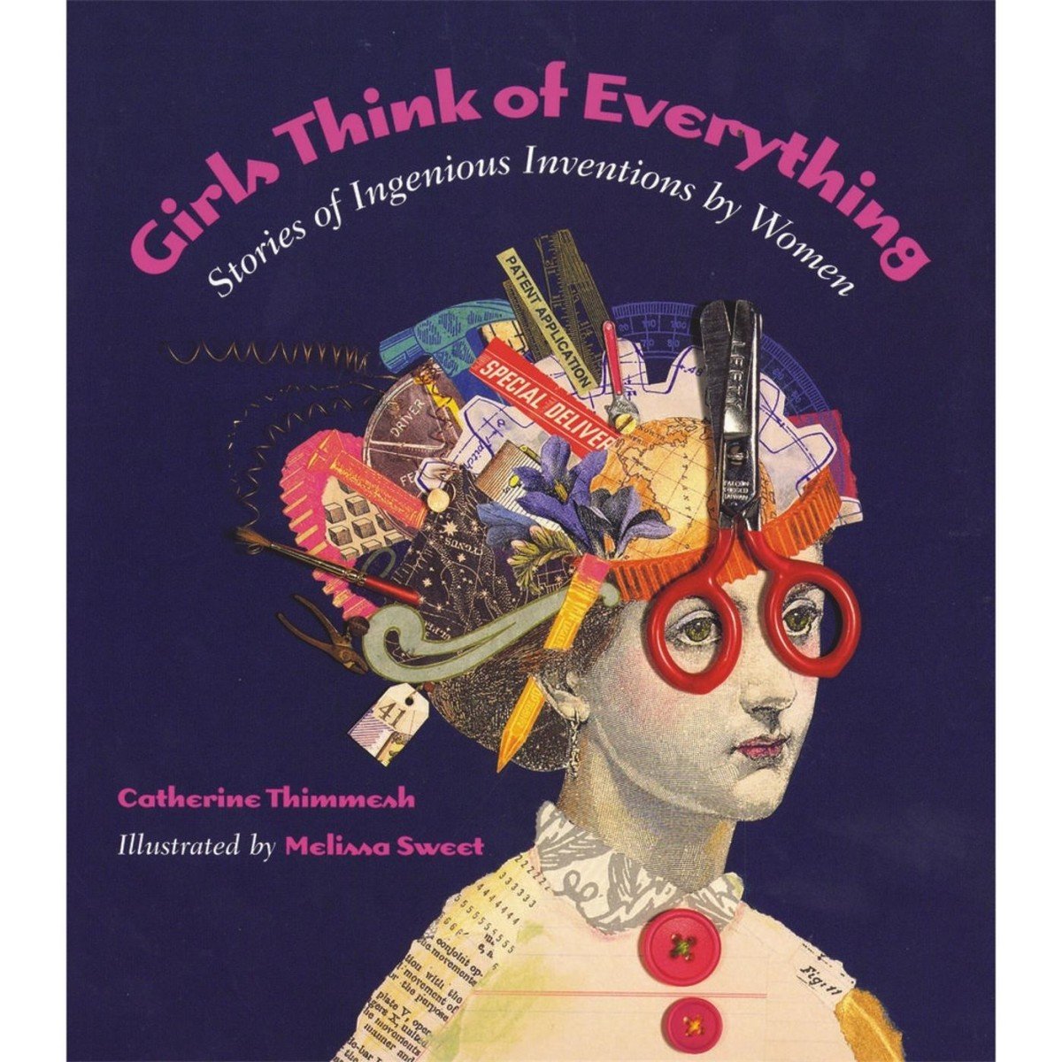 Girls Think of Everything: Stories of Ingenious Inventions by Women Non-fiction