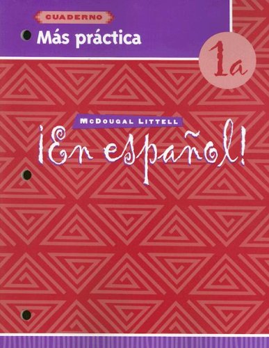 ¡en Español!: Más Práctica (Cuaderno) Level 1a: Mas Practica (Cuaderno) Level 1A Learning & Reference