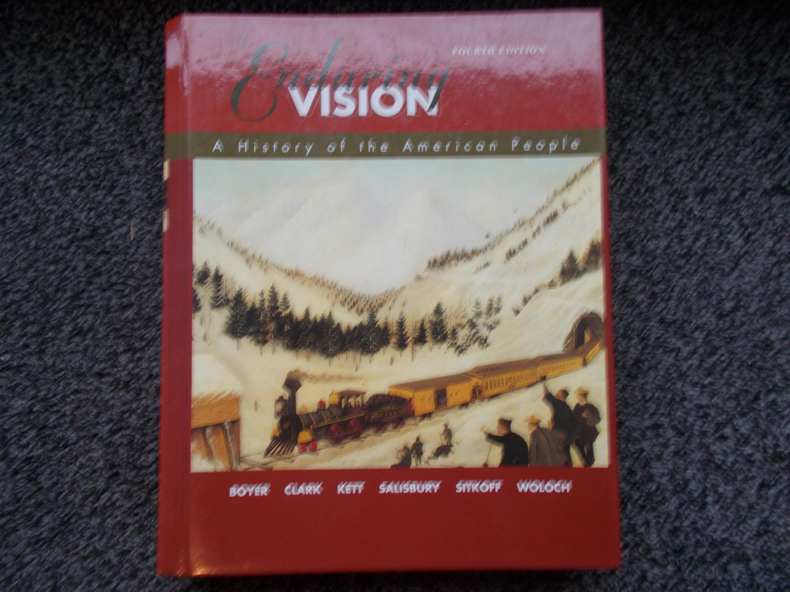 The Enduring Vision: A History of the American People, Complete Politics & History