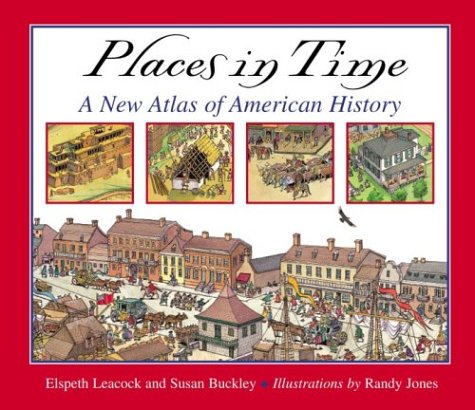 Places in Time: A New Atlas of American History Non-fiction