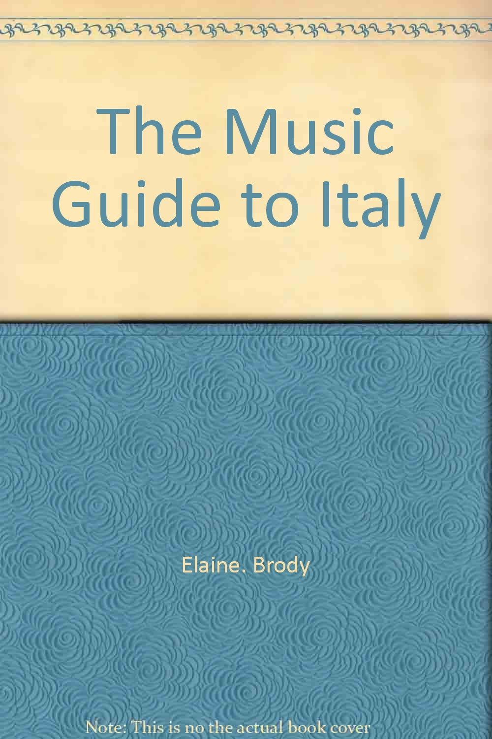 The Music Guide to Italy Books