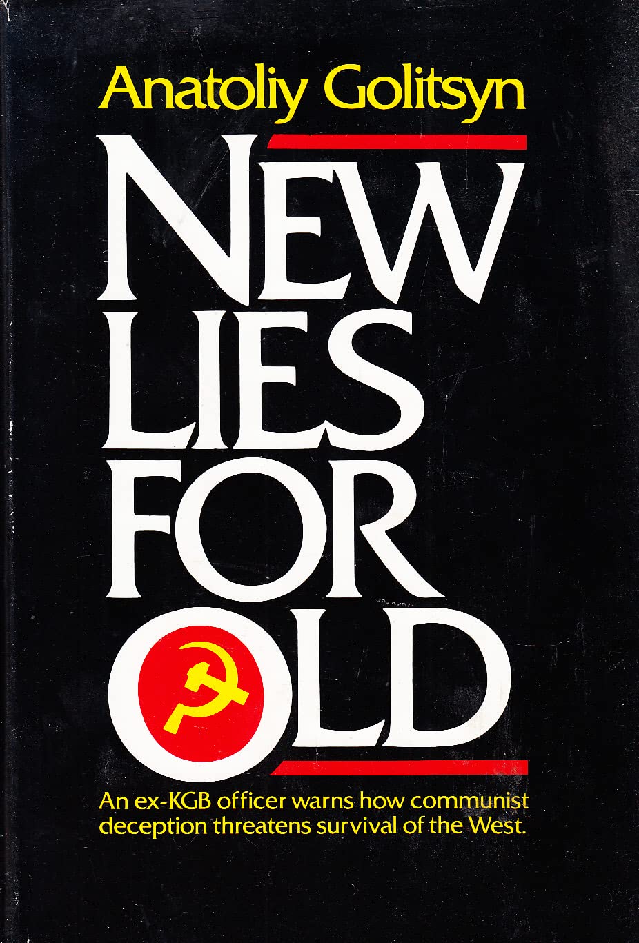 New Lies for Old: The Communist Strategy of Deception and Disinformation Social Sciences