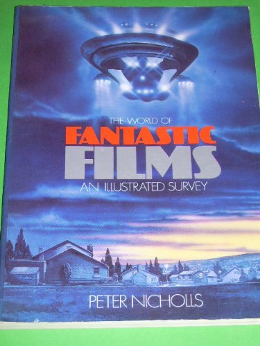 THE WORLD OF FANTASTIC FILMS An Illustrated Survey Books