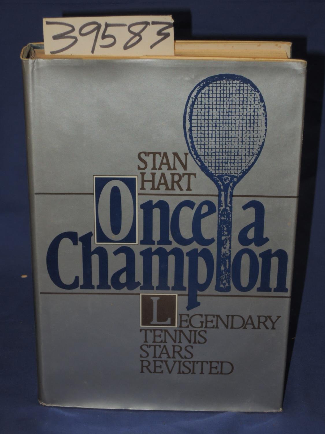 Once a champion: Legendary tennis stars revisited book