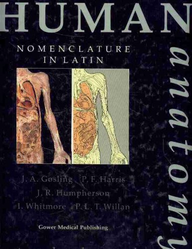 Human Anatomy: Text and Colour Atlas : Nomenclature in Latin: A Text and Colour Atlas Medicine