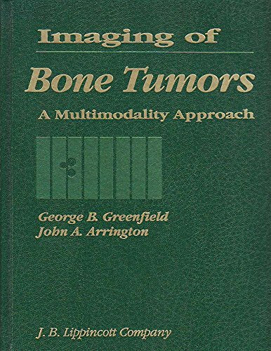Imaging of Bone Tumors: A Multimodality Approach: A Multidisciplinary Approach Medicine