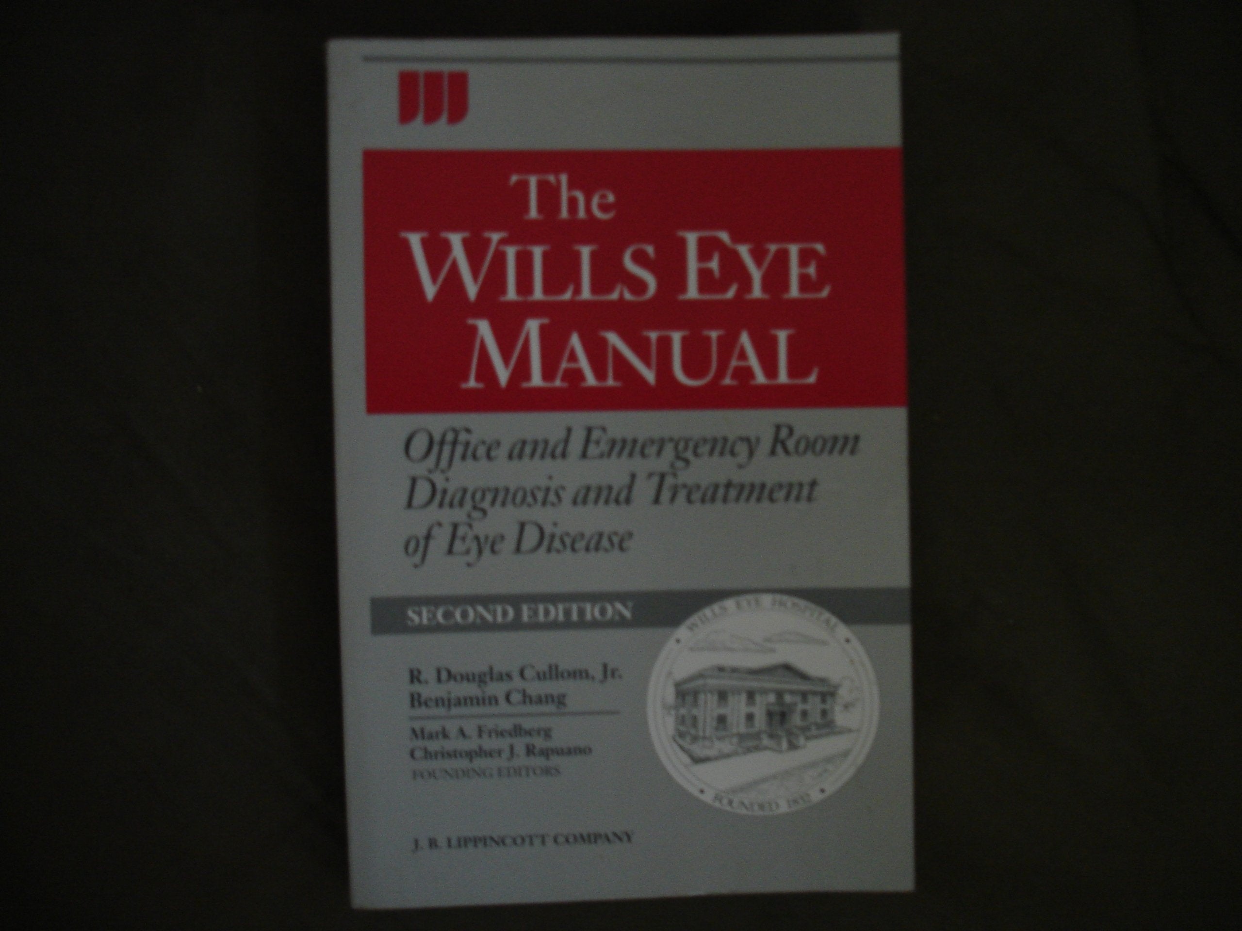 The Wills Eye Manual: Office and Emergency Room Diagnosis and Treatment of Eye Disease Medicine