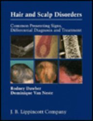 Hair and Scalp Disorders: Common Presenting Signs, Differential Diagnosis, and Treatment Medicine