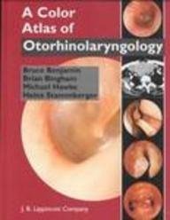 A Color Atlas of Otorhinolaryngology Medicine