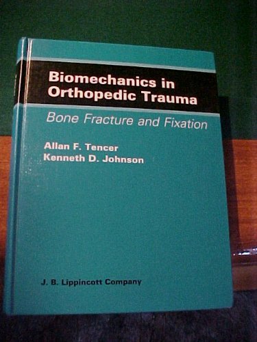 Biomechanics in Orthopedic Trauma: Bone Fracture and Fixation Medicine