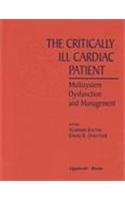 The Critically Ill Cardiac Patient: Multisystem Dysfunction and Management Medicine