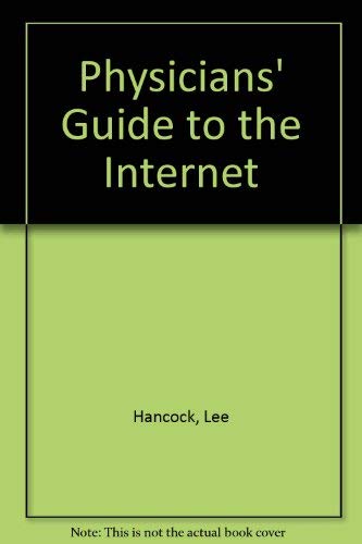 Physicians' Guide to the Internet Medicine