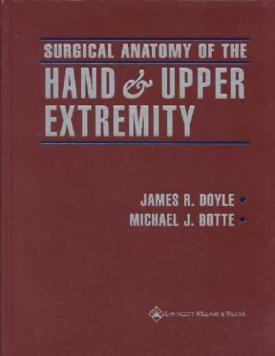 Surgical Anatomy of the Hand and Upper Extremity Medicine