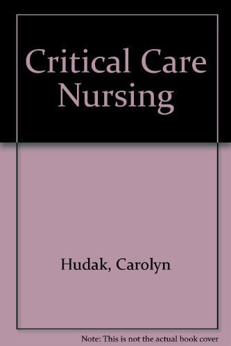 Critical Care Nursing: A Holistic Approach. Medicine