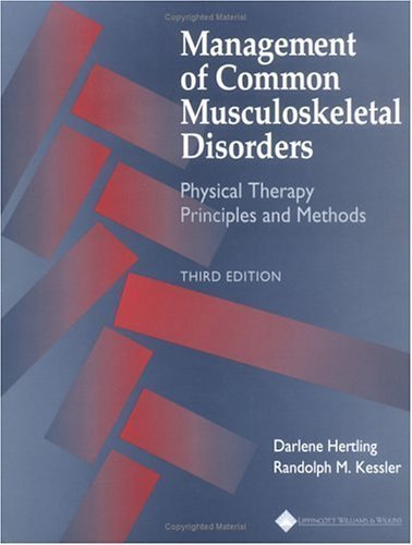 Management of Common Musculoskeletal Disorders: Physical Therapy Principles and Methods Medicine