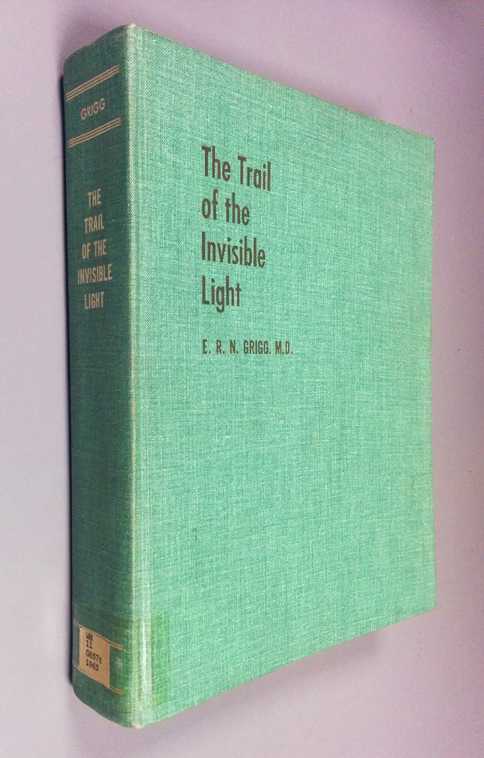 Trail of the Invisible Light from X-Strahlen to Ra Books