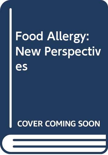Food Allergy: New Perspectives Medicine