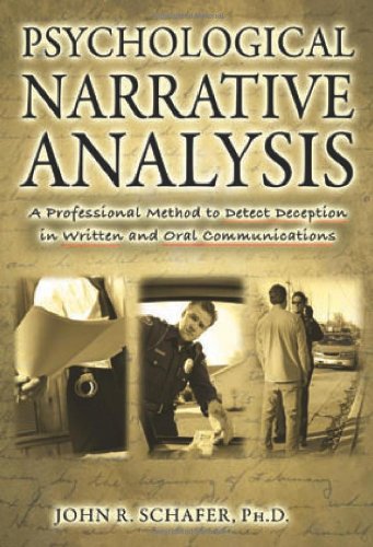 Psychological Narrative Analysis: A Professional Method to Detect Deception in Written and Oral Communications Law