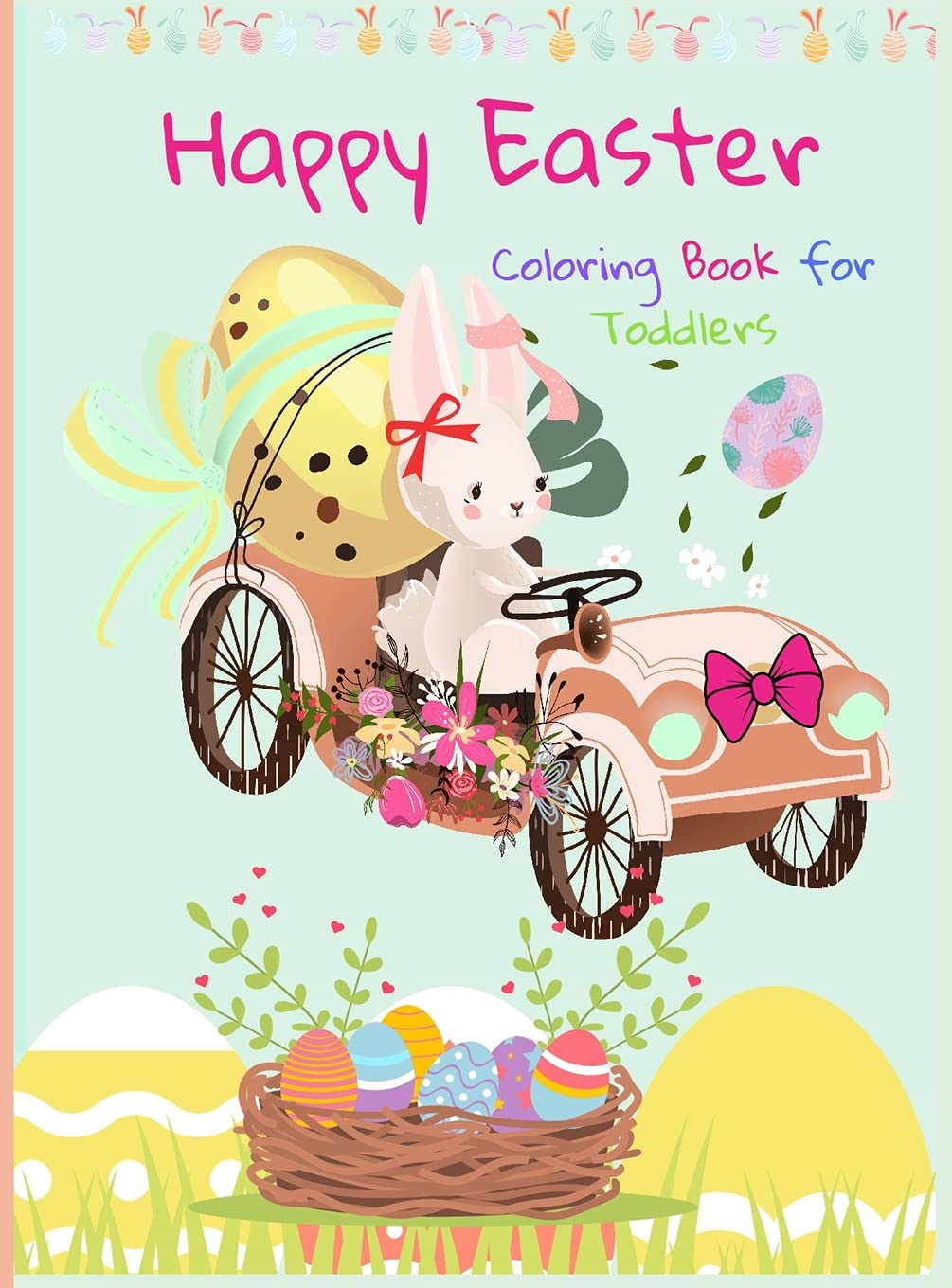Happy Easter Coloring Book for Toddlers Non-fiction