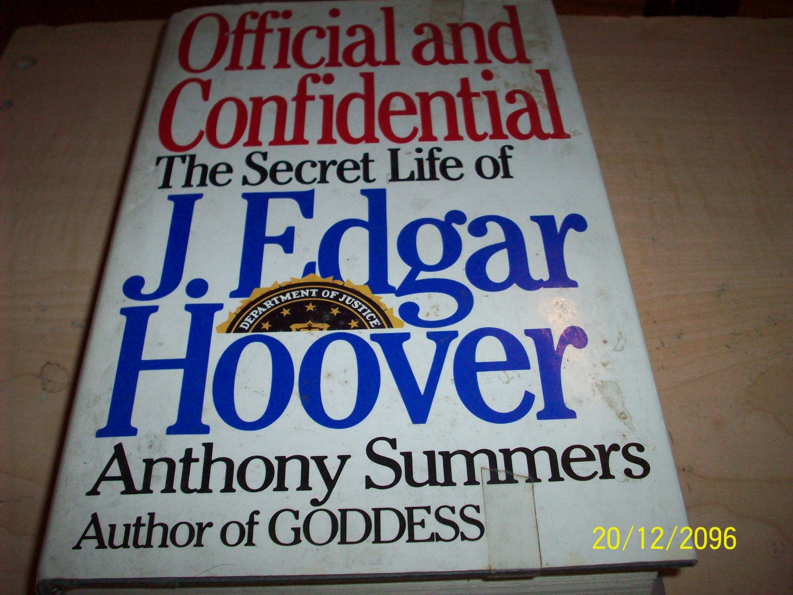Official and Confidential: The Secret Life of J. Edgar Hoover Politics & Society