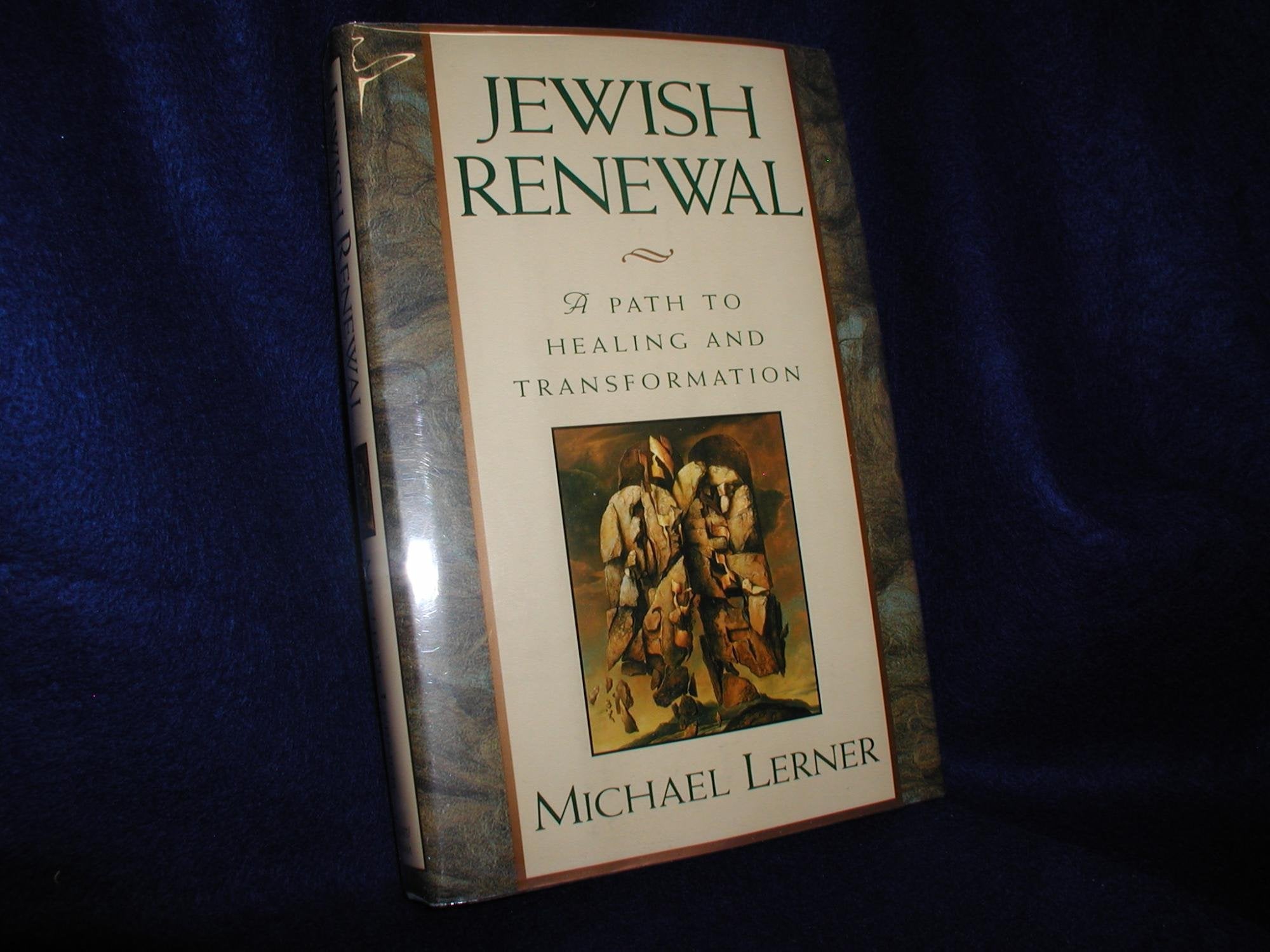 Jewish Renewal: A Path to Healing and Transformation Religion & Esotericism