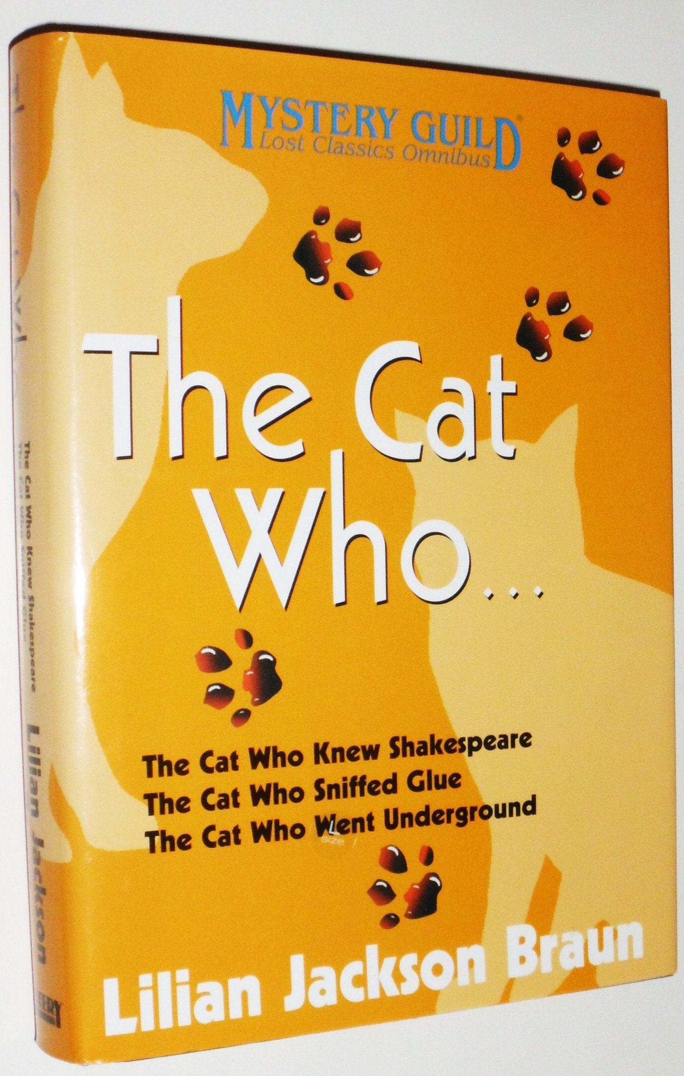 The Cat Who Knew Shakespeare. The Cat Who Sniffed Glue. The Cat Who Went Underground: Three Complete Novels. Complete and unabridged Contemporary literature