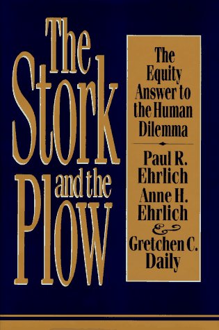 The Stork and the Plow: The Equity Answer to the Human Dilemma Mathematics
