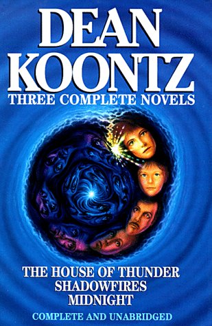The House of Thunder. Shadowfires. Midnight: Three Complete Novels. Unabridged Horror & Mystery