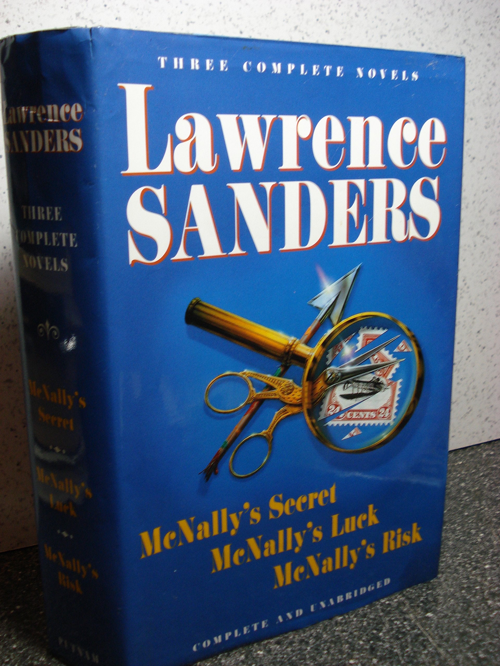 Lawrence Sanders: Three Complete Novels : McNally's Secret, McNally's Luck, McNally's Risk Detective & CSI