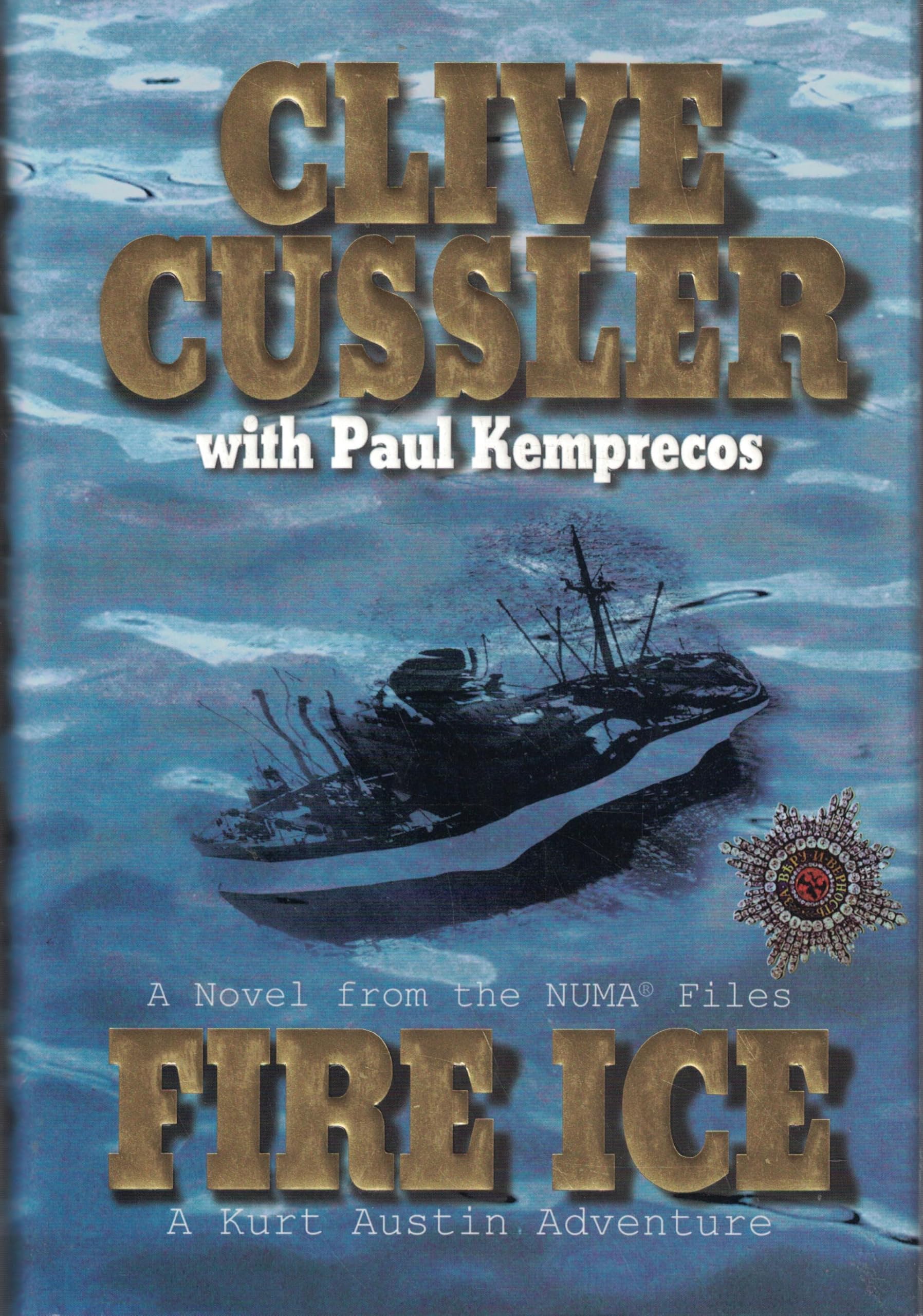 Fire Ice: A Kurt Austin Adventure (The Numa Files) Action & Adventure