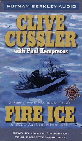 Fire Ice Aridged Cassette: A Kurt Austin Adventure (The Numa Files) Contemporary literature
