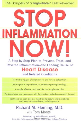 Stop Inflammation Now!: A Step-By-Step Plan to Prevent, Treat, and Reverse Inflammation-The Leadingcause of Heart Disease and Related Conditions Health, Nutrition & Fitness