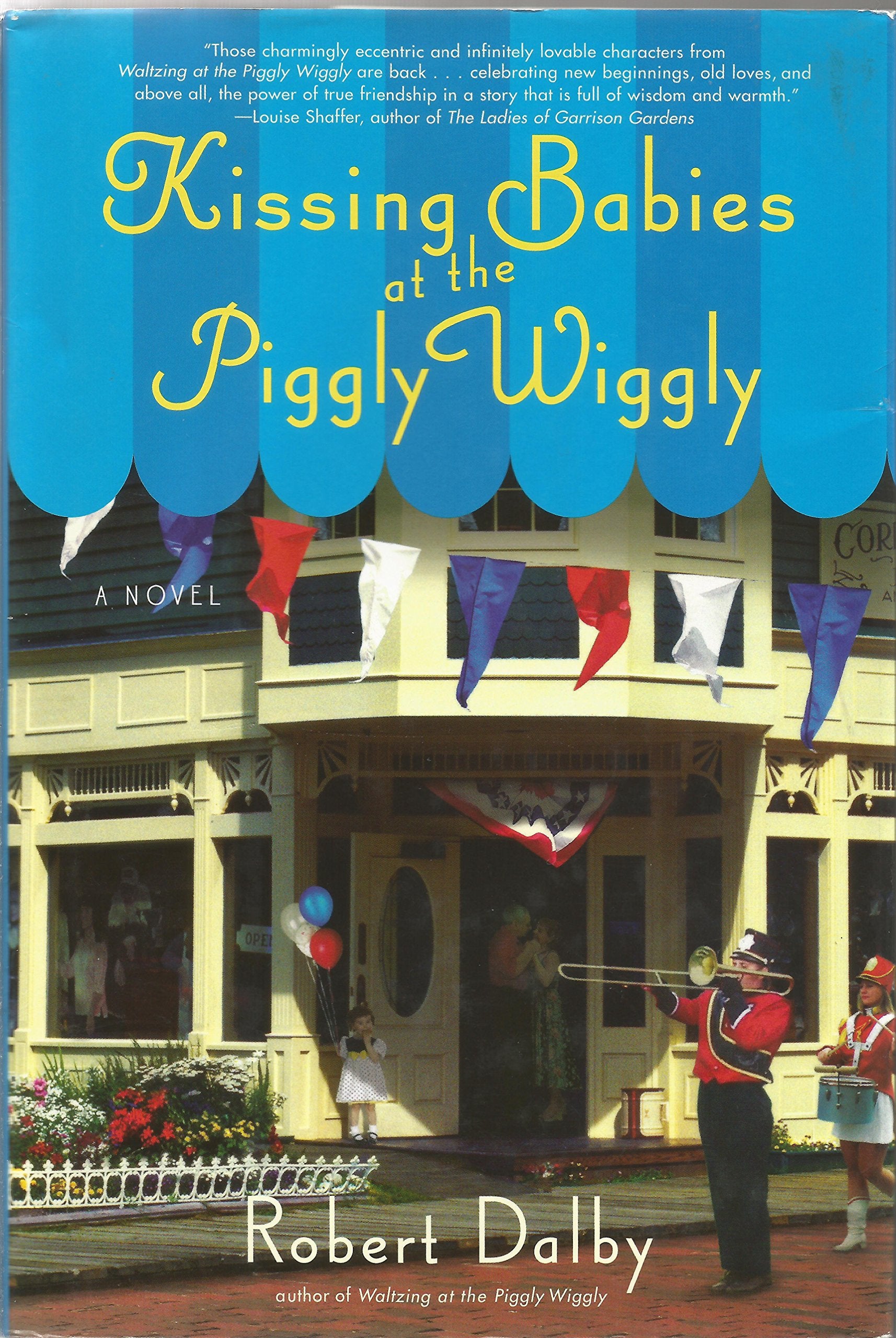 Kissing Babies at the Piggly Wiggly Contemporary Romance