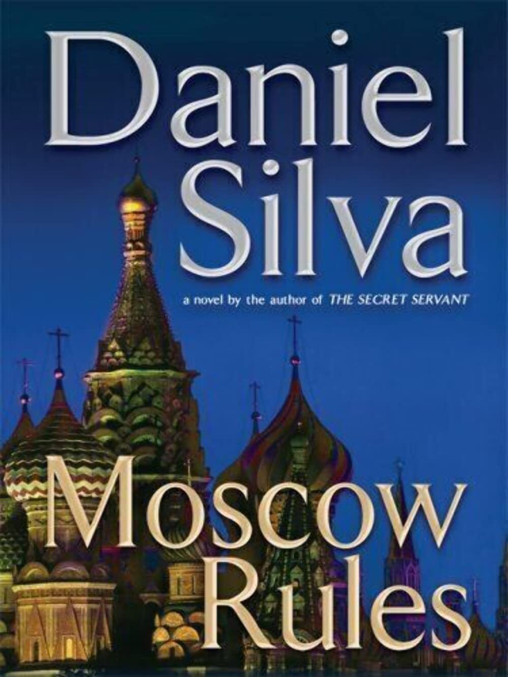 Product Image: Moscow Rules (Gabriel Allon, 8, Band 8)