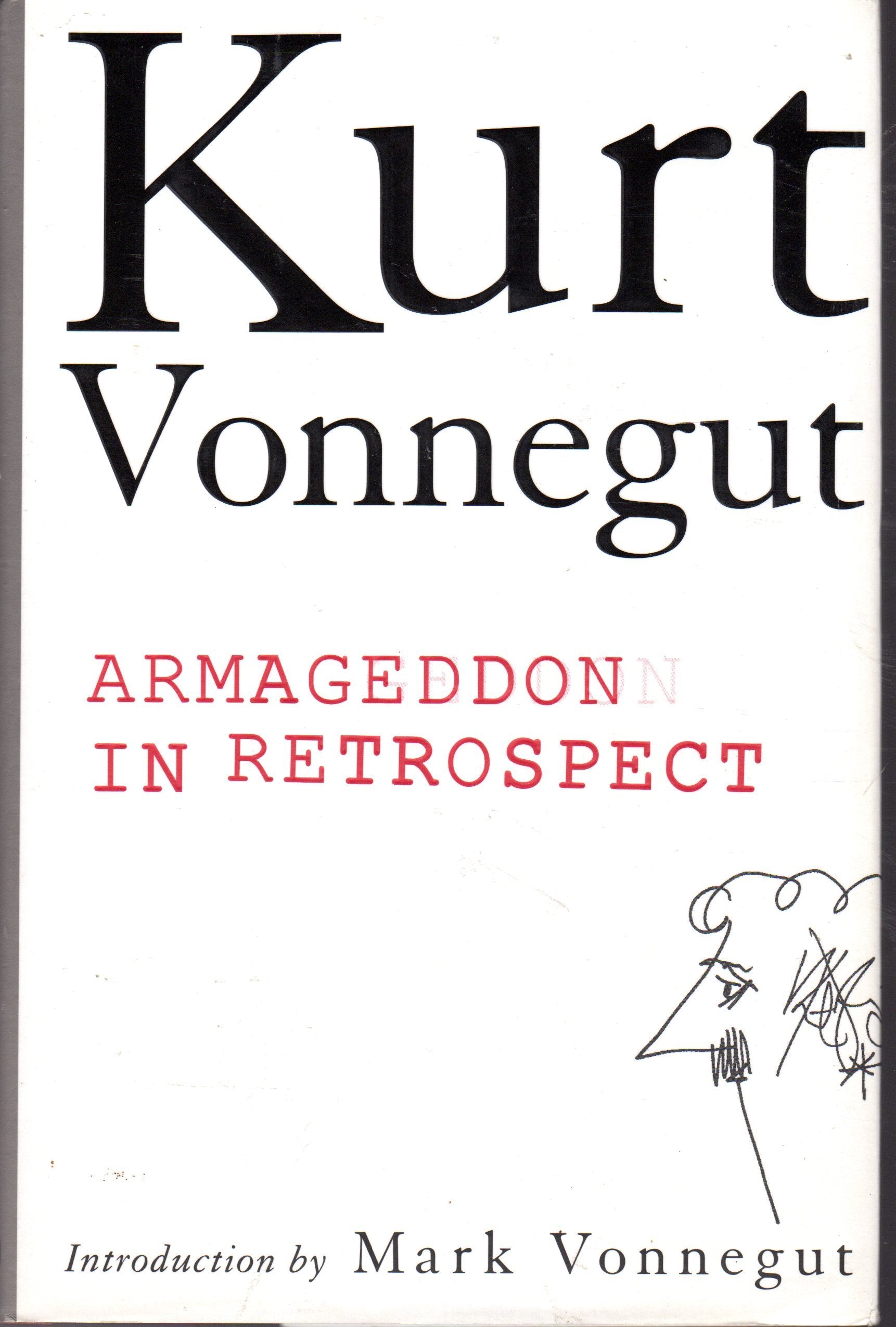 Armageddon in Retrospect: And Other New and Unpublished Writings on War and Peace Essays & Short Stories