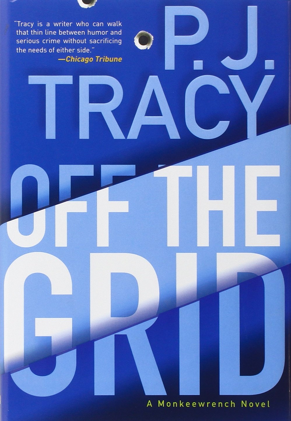 Off the Grid: A Monkeewrench Novel (Monkeewrench, 6, Band 6) Action & Adventure