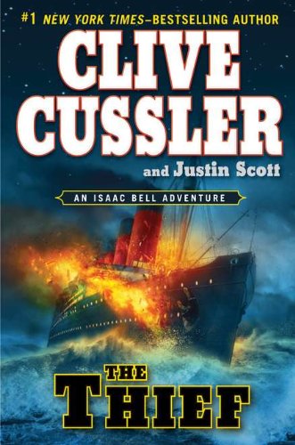 The Thief (An Isaac Bell Adventure) Action & Adventure