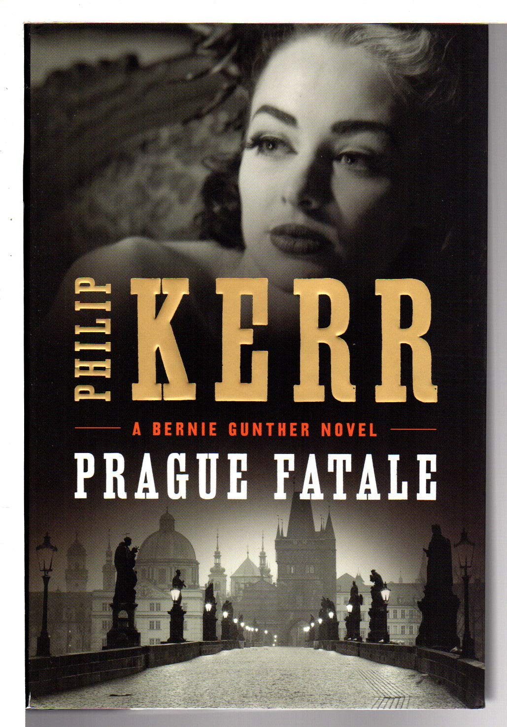 Prague Fatale: A Bernie Gunther Novel Action & Adventure