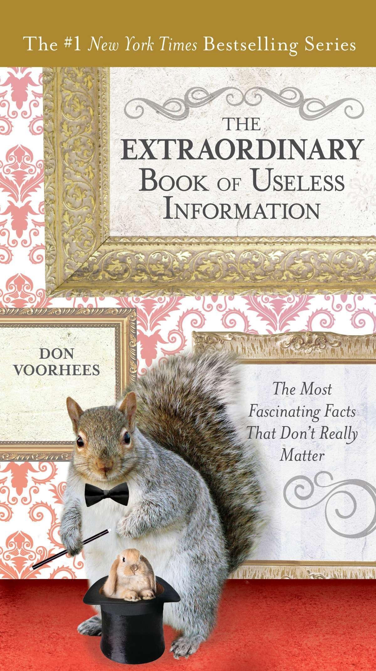 The Extraordinary Book of Useless Information Leisure & Fun