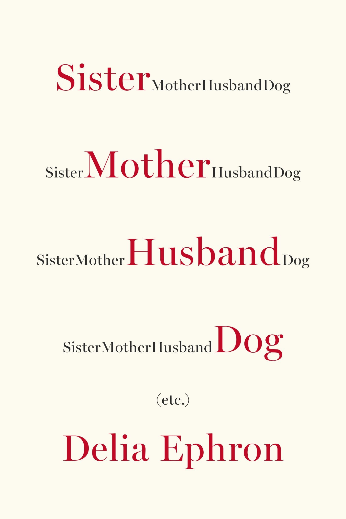 Sister Mother Husband Dog: Etc. book