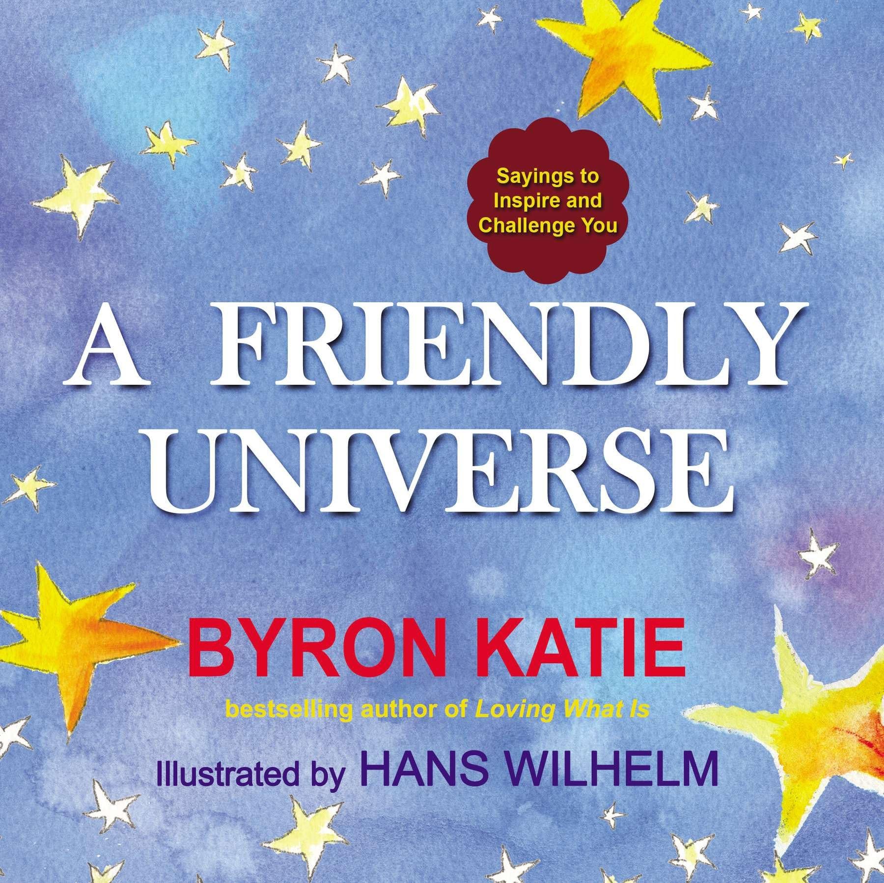 A Friendly Universe: Sayings to Inspire and Challenge You Business, Finance & Career