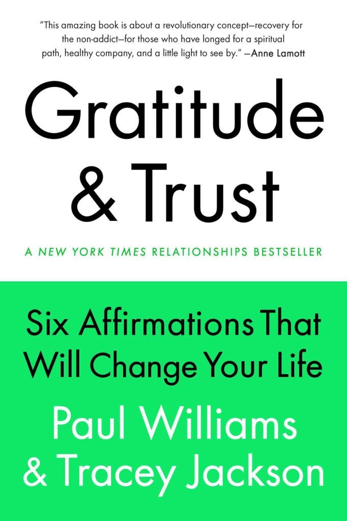 Gratitude and Trust: Six Affirmations That Will Change Your Life Health, Nutrition & Fitness