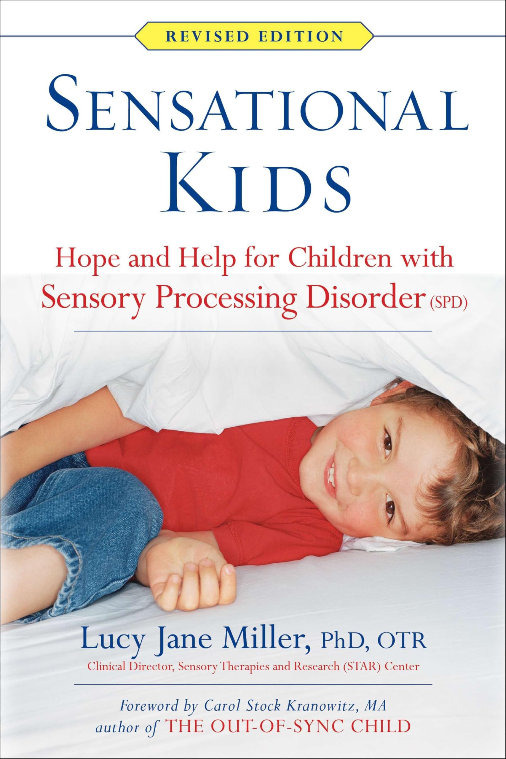 Sensational Kids: Hope and Help for Children with Sensory Processing Disorder (SPD) Social Sciences