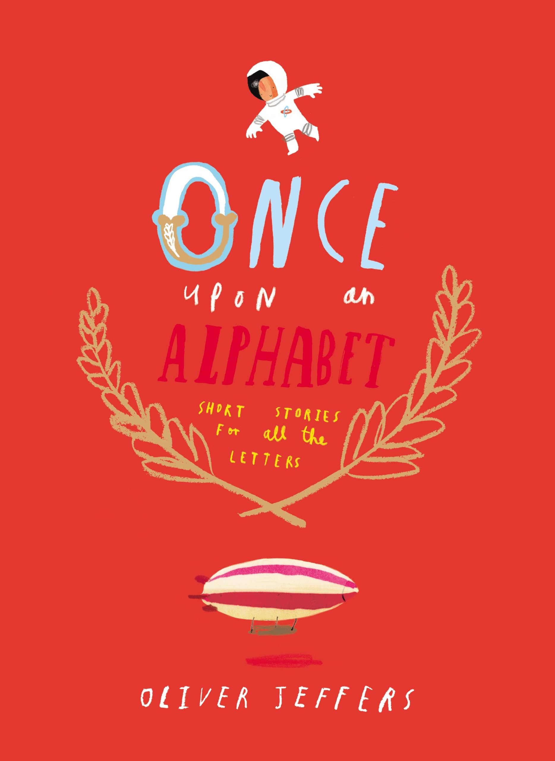 Once upon an Alphabet: Short Stories for All the Letters Parents & Children