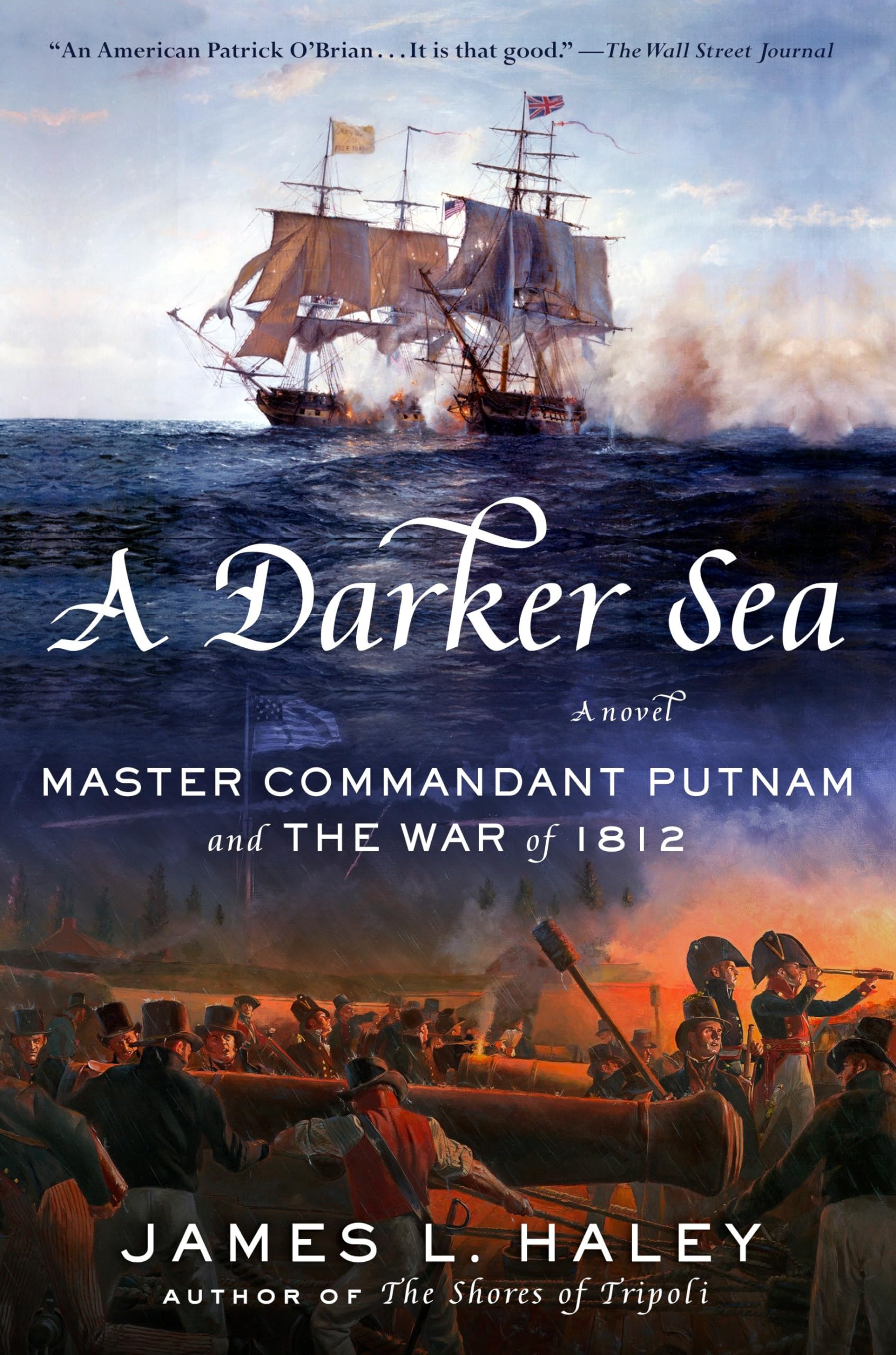 A Darker Sea: Master Commandant Putnam and the War of 1812 (A Bliven Putnam Naval Adventure, Band 2) Action & Adventure