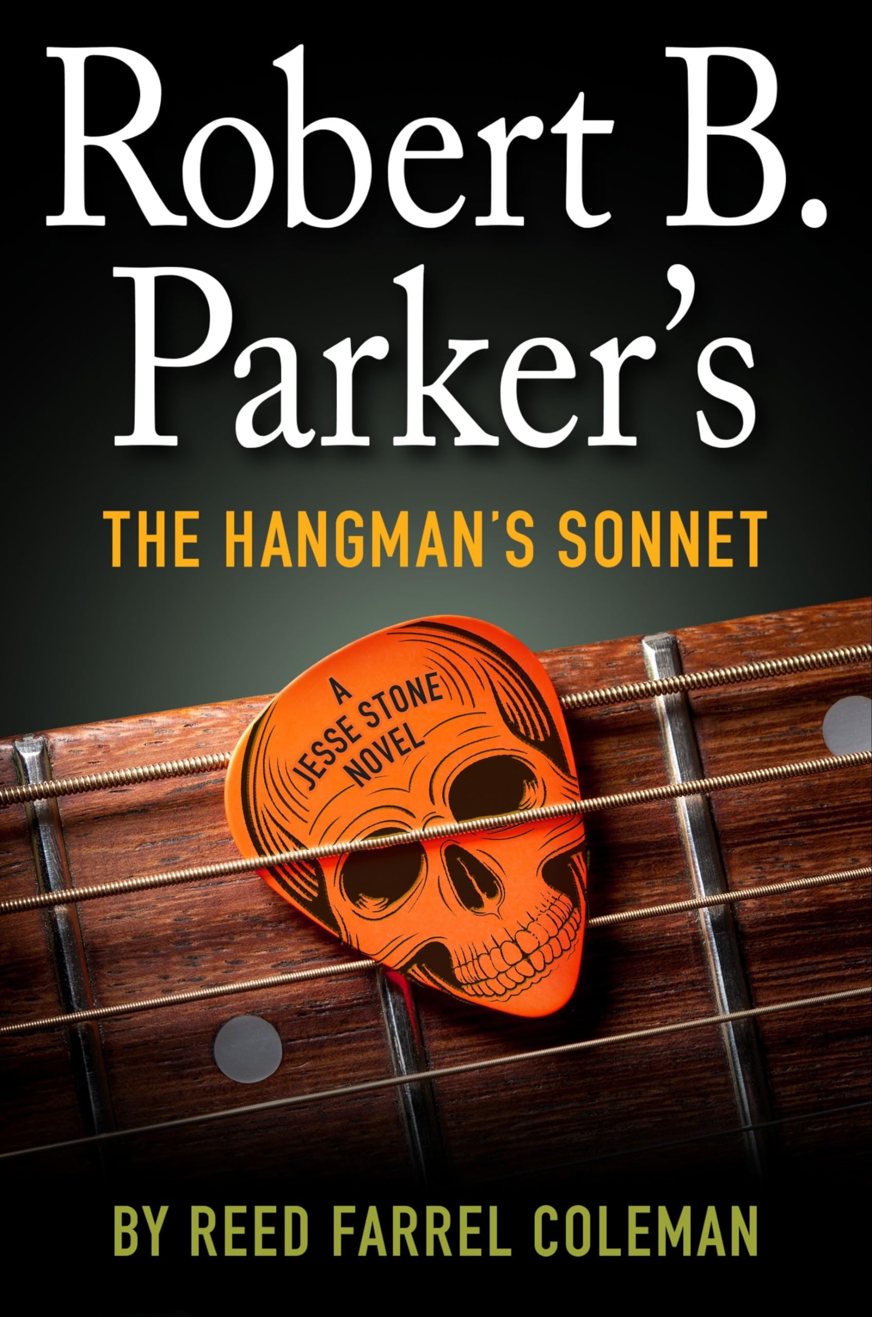 Robert B. Parker's The Hangman's Sonnet (A Jesse Stone Novel, Band 16) Detective & CSI
