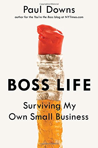 Boss Life: Surviving My Own Small Business Politics & Society