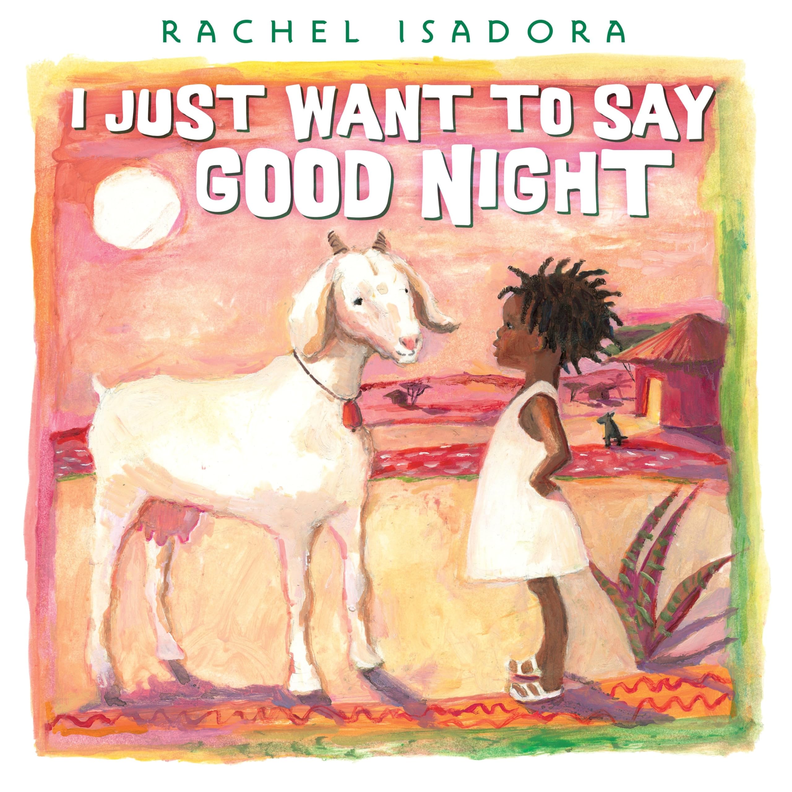 I Just Want to Say Good Night book