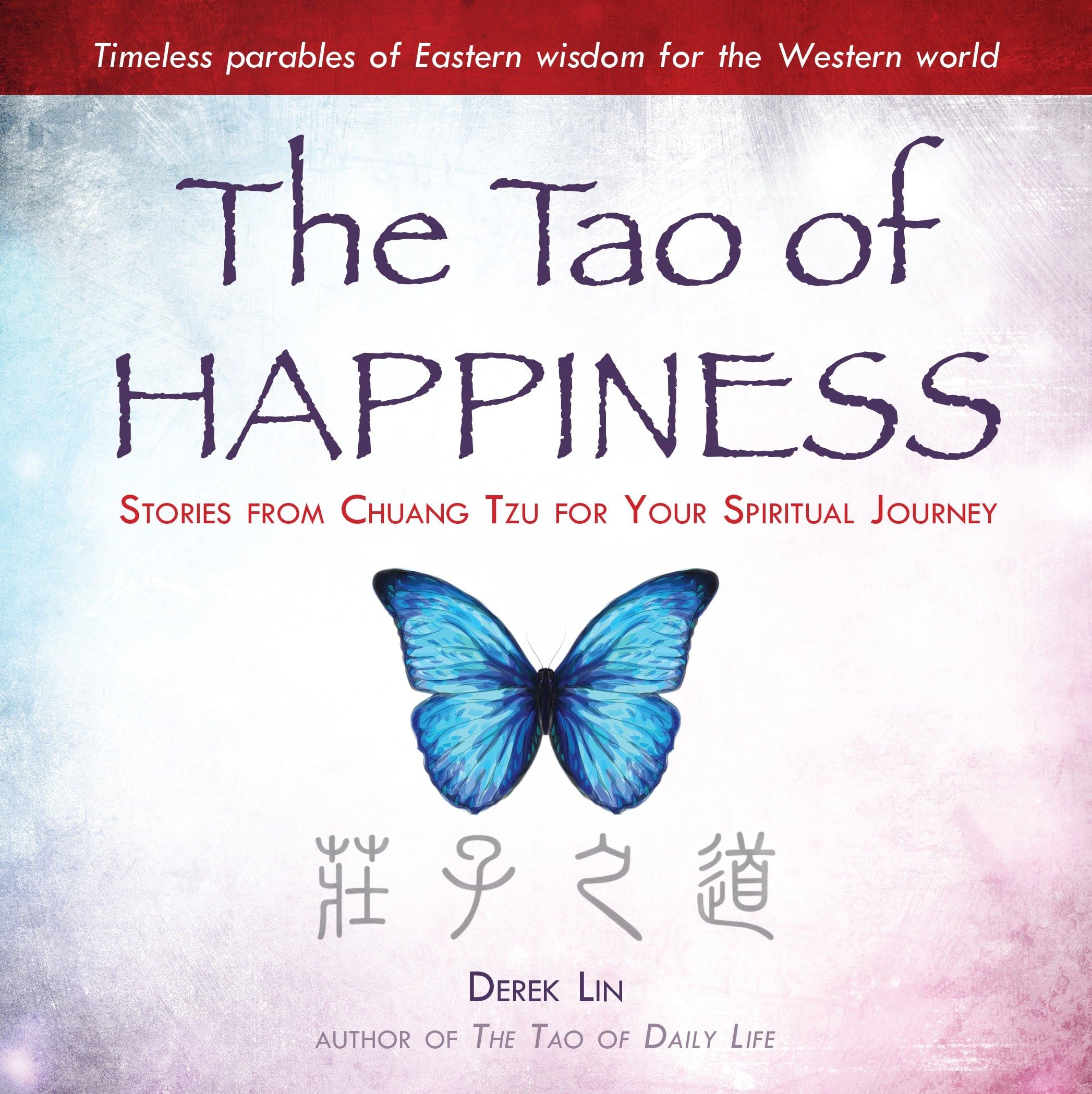 The Tao of Happiness Philosophy