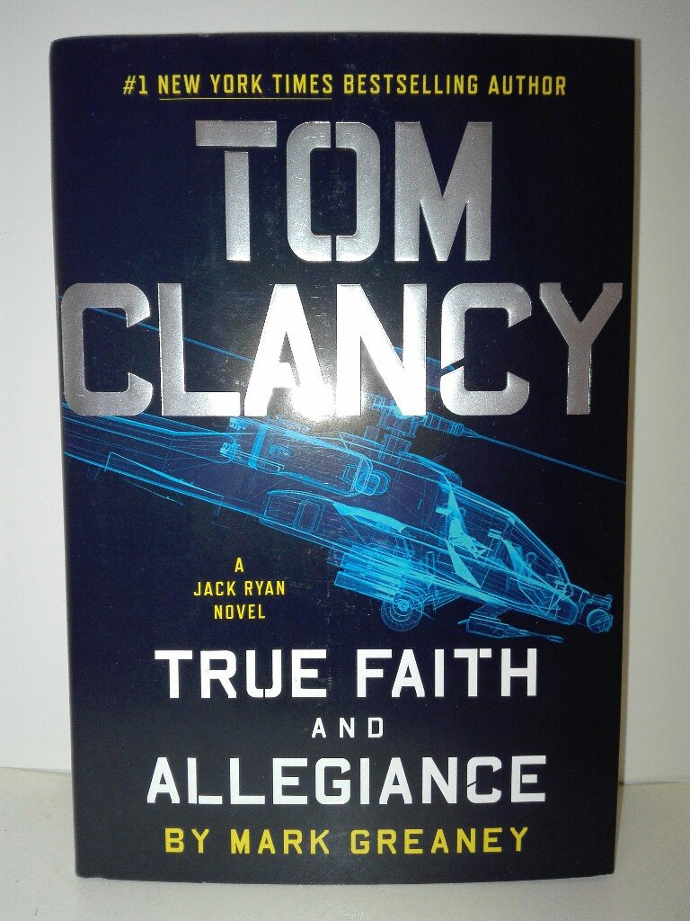 Tom Clancy True Faith and Allegiance: A Jack Ryan Novel Poetry